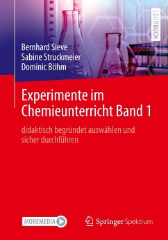 Experimente im Chemieunterricht Band 1 - Sieve, Bernhard;Struckmeier, Sabine;Böhm, Dominic