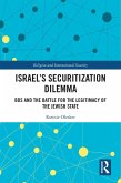 Israel's Securitization Dilemma (eBook, ePUB)