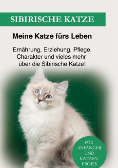 Sibirische Katze - Ratgeber, Meine Katze fürs Leben