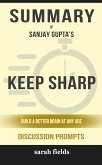 Summary of Keep Sharp: Build a Better Brain at Any Age by Sanjay Gupta M.D. : Discussion Prompts (eBook, ePUB)