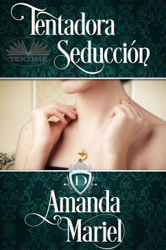 Tentadora Seducción (eBook, ePUB) - Mariel, Amanda