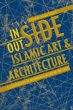 Inside/Outside Islamic Art and Architecture (eBook, PDF)