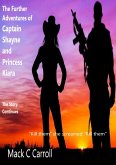 The Further Adventures of Captain Shayne and Princess Kiara. (eBook, ePUB)