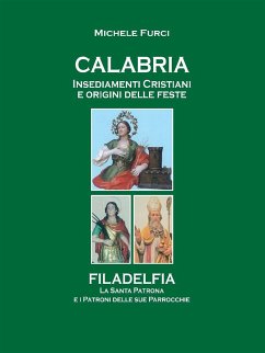 Calabria Insediamenti Cristiani e Origini delle Feste (eBook, ePUB) - Furci, Michele