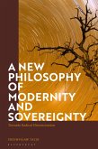 A New Philosophy of Modernity and Sovereignty (eBook, ePUB)
