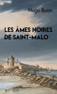 Les âmes noires de Saint-Malo (eBook, ePUB) - Buan, Hugo