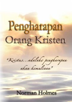 Pengharapan Orang Kristen (eBook, ePUB) - Norman Holmes, Rev.