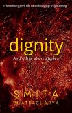 Dignity and Other Stories (eBook, ePUB) Dignity and Other Stories (eBook, ePUB)