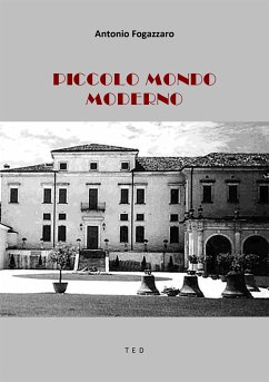 Piccolo mondo moderno (eBook, ePUB) - Fogazzaro, Antonio