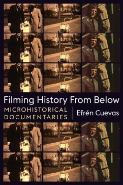 Filming History from Below - Cuevas, Efren