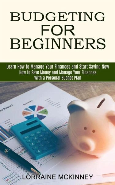 Budgeting for Beginners Budgeting for Beginners
