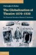 The Globalization of Theatre 1870-1930 - Bild 1