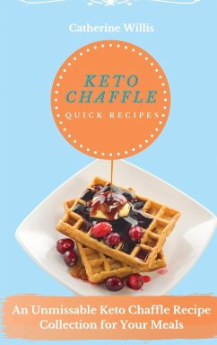 Keto chaffle Quick Recipes - Willis, Catherine