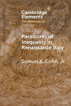 Paradoxes of Inequality in Renaissance Italy - Cohn, Jr. Samuel K.