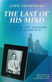 The Last of His Mind: A Year in the Shadow of Alzheimer's