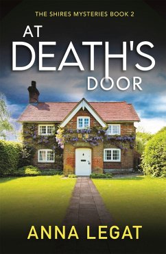 At Death's Door: The Shires Mysteries 2 - Legat, Anna