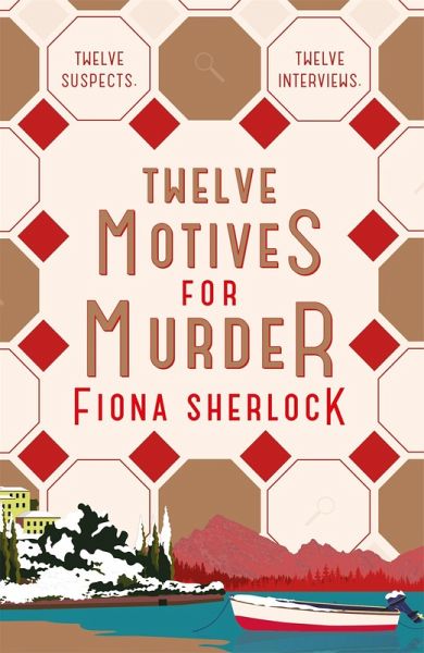 Twelve Motives for Murder Twelve Motives for Murder