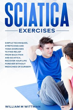 Sciatica Exercises - Wittmann, William M