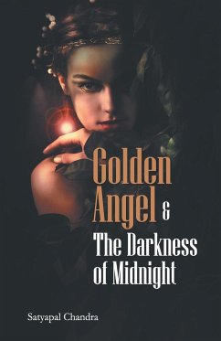 Golden Angle & The Darkness of Midnight - Chandra, Satyapal