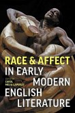 Race and Affect in Early Modern English Literature Race and Affect in Early Modern English Literature