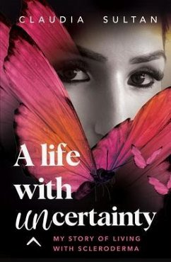 A LIFE WITH UNCERTAINTY (eBook, ePUB) - Sultan, Claudia