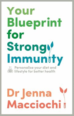Your Blueprint for Strong Immunity - Macciochi, Dr Jenna