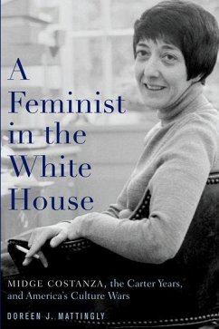A Feminist in the White House - Mattingly, Doreen J