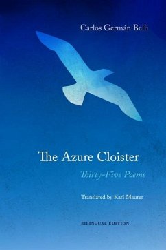 The Azure Cloister - Thirty-Five Poems - Belli, Carlos German; Maurer, Karl; Maurer, Christopher