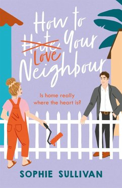 How to Love Your Neighbour - Sullivan, Sophie