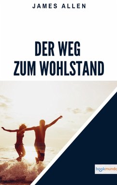 Der Weg zum Wohlstand - Allen, James