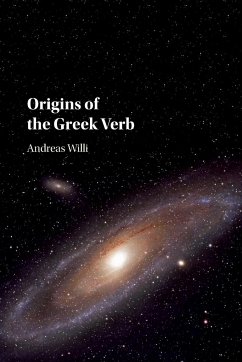 Origins of the Greek Verb - Willi, Andreas