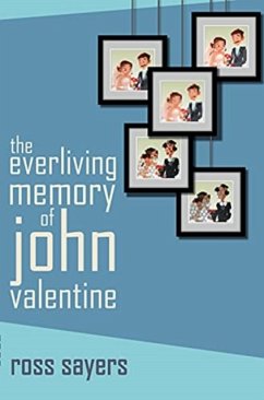 The Everliving Memory of John Valentine - Sayers, Ross