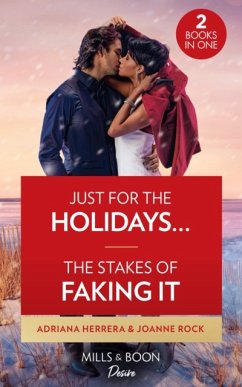 Just For The Holidays... / The Stakes Of Faking It - Herrera, Adriana; Rock, Joanne