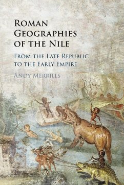 Roman Geographies of the Nile - Merrills, Andy (University of Leicester)