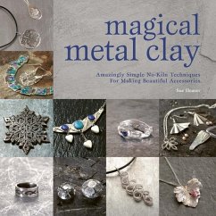 Magical Metal Clay - Heaser, Sue (Author)