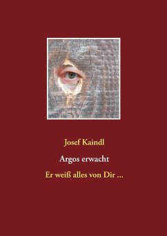 Argos erwacht - Kaindl, Josef