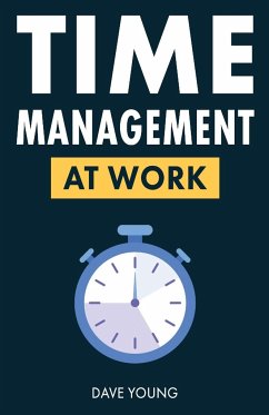 Time Management at Work - Young, Dave