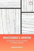 Imacoqwa`s Arrow - On the Biunity of the Sun and Moon in a Papuan Lifeworld