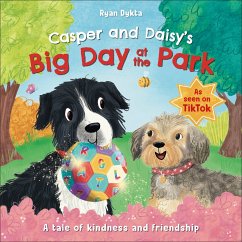 Casper and Daisy's Big Day at the Park - Dykta, Ryan