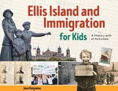 Ellis Island and Immigration for Kids - Daigneau, Jean