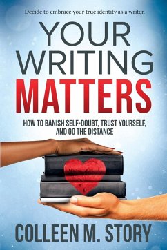 Your Writing Matters - Story, Colleen M