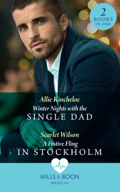 Winter Nights With The Single Dad / A Festive Fling In Stockholm - Kincheloe, Allie; Wilson, Scarlet