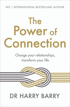 The Power of Connection - Barry, Dr Harry