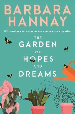 The Garden of Hopes and Dreams - Hannay, Barbara