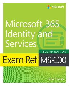 Exam Ref MS-100 Microsoft 365 Identity and Services - Thomas, Orin