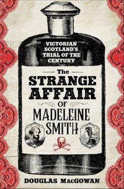 The Strange Affair of Madeleine Smith - MacGowan, Douglas