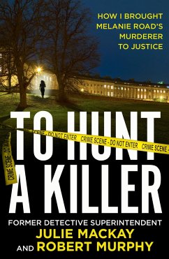 To Hunt a Killer - Mackay, Julie; Murphy, Robert