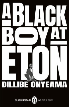 A Black Boy at Eton - Onyeama, Dillibe