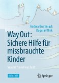 Way Out: Sichere Hilfe für missbrauchte Kinder (eBook, PDF)