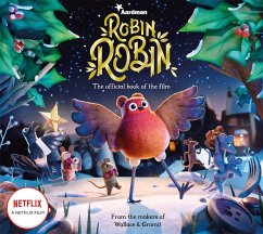 Robin Robin: The Official Book of the Film - Aardman Animations